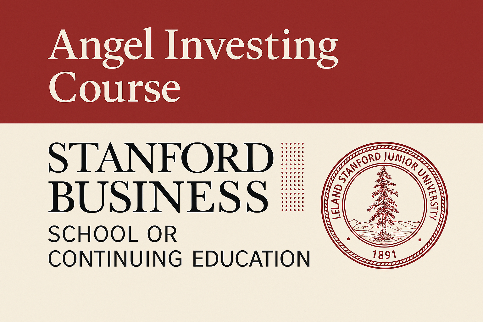 Angel Investing Course Stanford Business School or Continuing Education