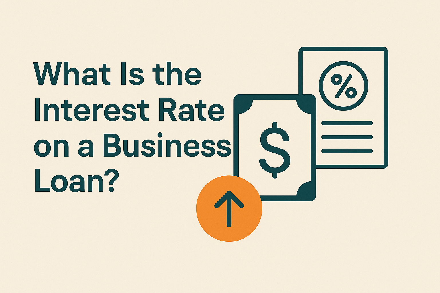 What Is the Interest Rate on a Business Loan?