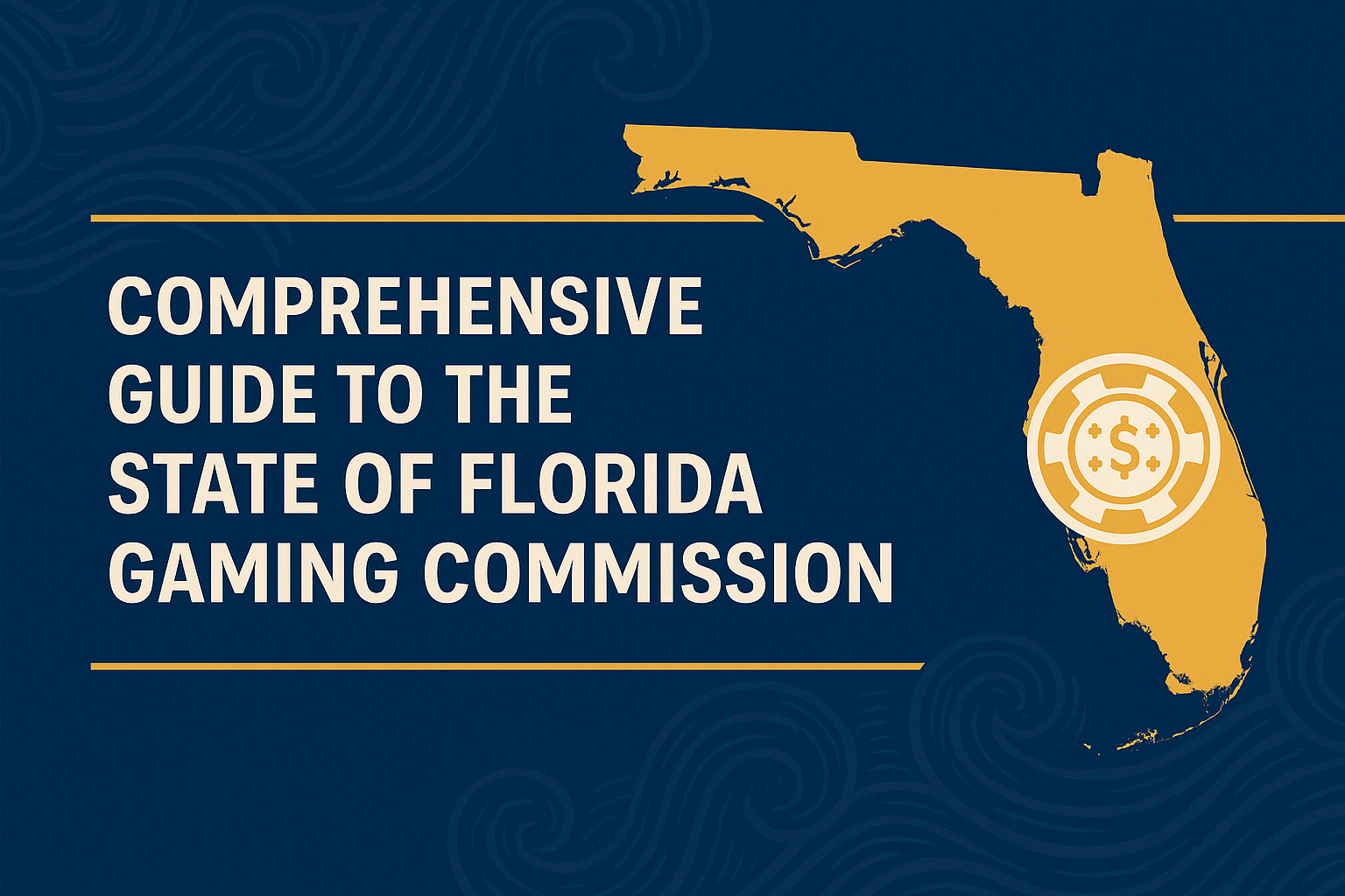 Comprehensive Guide to the State of Florida Gaming Commission