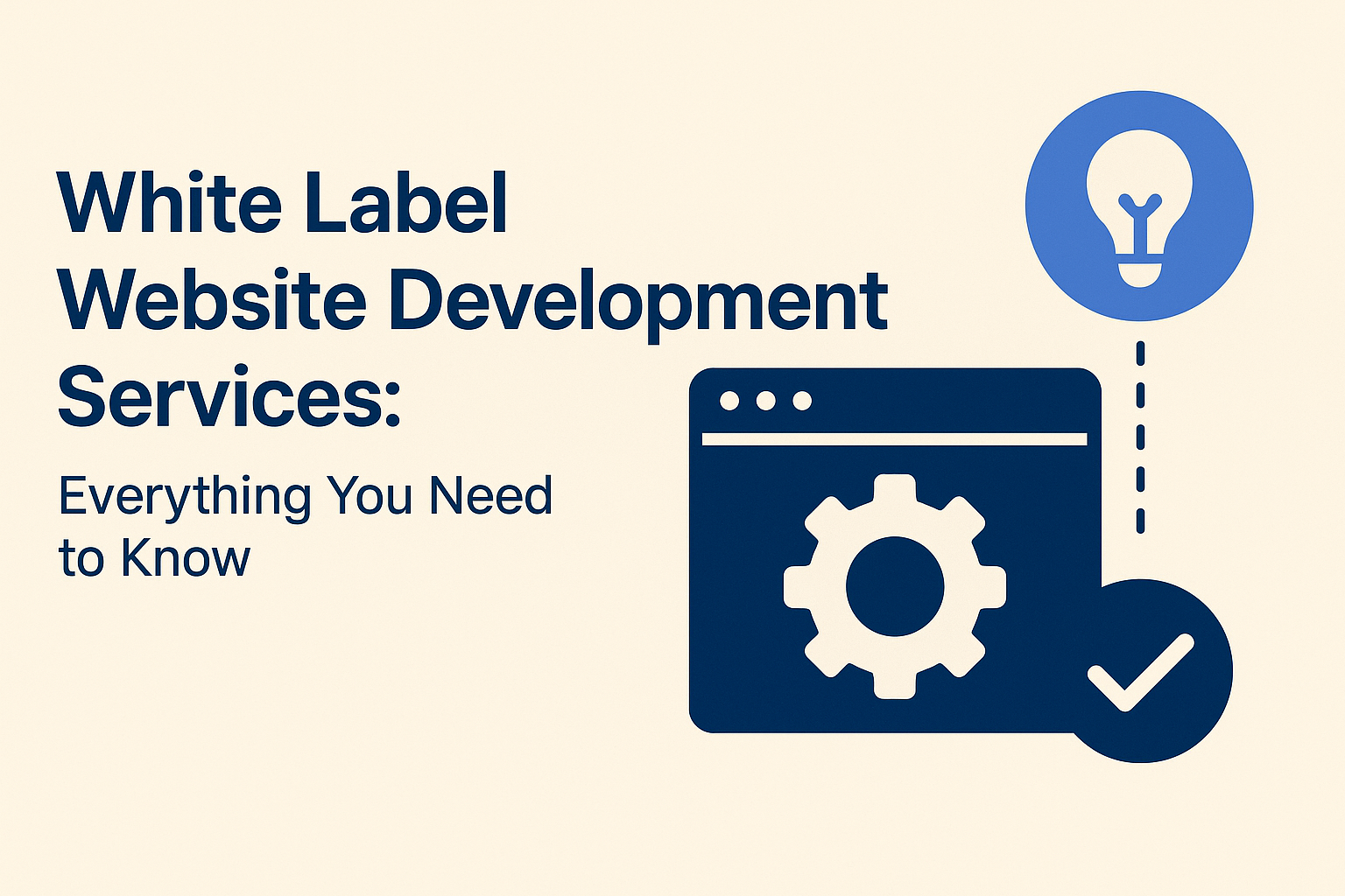 White Label Website Development Services: Everything You Need to Know